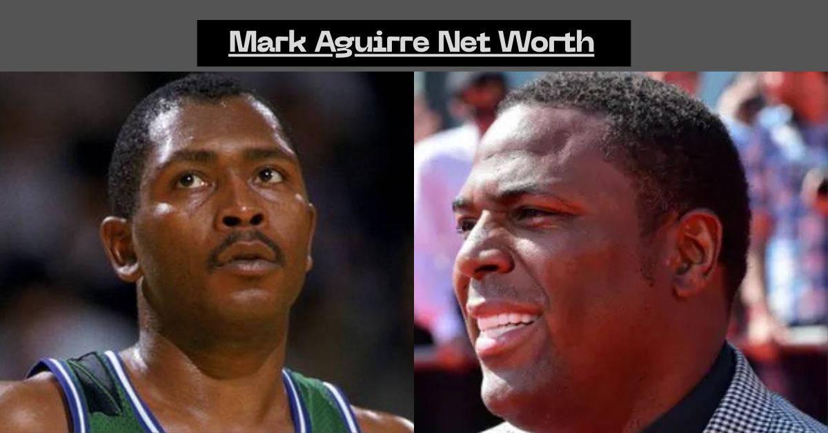 Mark Aguirre Net Worth