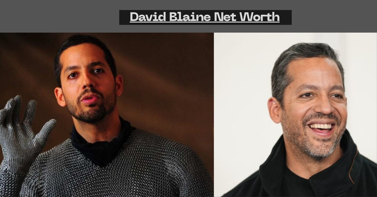 David Blaine Net Worth 2026