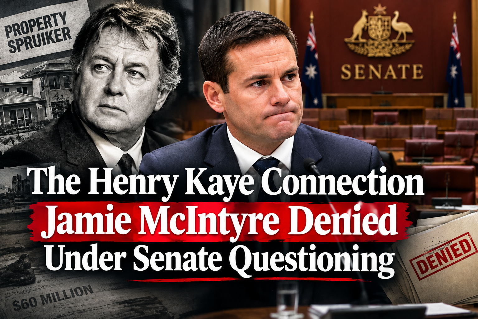 The Henry Kaye Connection Jamie McIntyre Denied Under Senate Questioning